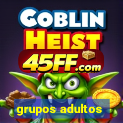 grupos adultos